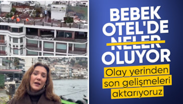 Son gelişmeler: Bebek Otel'de kaçak yapılar yıkıldı