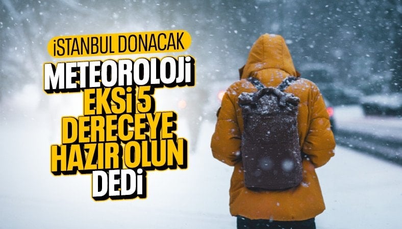 İstanbul’da kar alarmı: Sıcaklıklar -5 dereceye düşecek