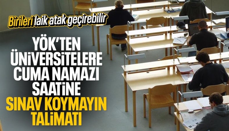 YÖK'ten üniversitelere ders ve sınav zamanlaması için cuma namazı uyarısı