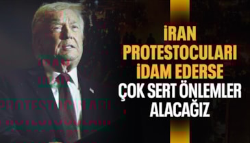 Trump: İran'da göstericiler asılmaya başlarsa çok sert önlemler alırız