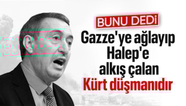 Tuncer Bakırhan: Gazze'ye ağlayıp Halep'e alkış tutanlar Kürt düşmanı