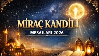 Dualı Miraç Kandili mesajları 2026: Ayetli kandil kutlama mesajları...