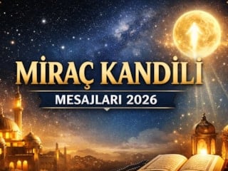 Dualı Miraç Kandili mesajları 2026: Ayetli kandil kutlama mesajları...