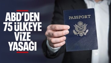 ABD, 75 ülkeye tüm vize prosedürlerini askıya alacak