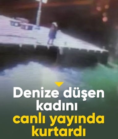 İstanbul'da denize düşen kadını canlı yayında kurtardı