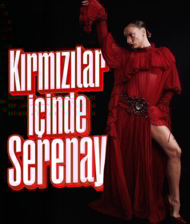 Serenay Sarıkaya'nın iddialı tarzı