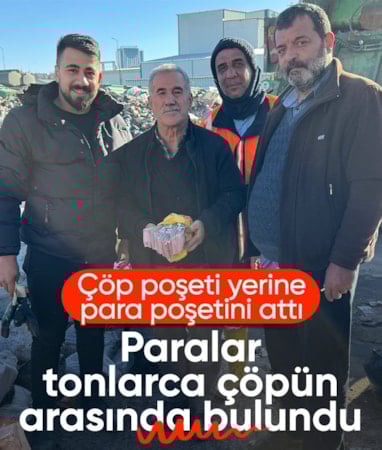 Gaziantep'te 110 bin TL'lik poşeti yanlışlıkla çöpe attı