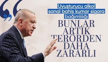 Cumhurbaşkanı Erdoğan: Bağımlılık terör kadar zararlı boyutlara ulaşmıştır