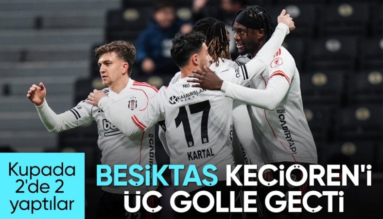 Beşiktaş, Ankara Keçiörengücü'ne 3 attı