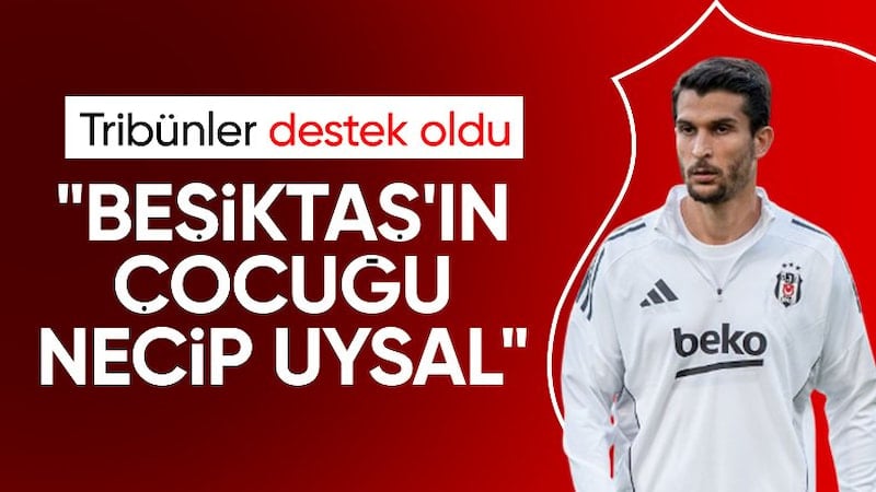 Beşiktaş taraftarından Necip Uysal'a destek