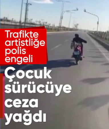 Hatay'da çocuk sürücüye ceza yağdı
