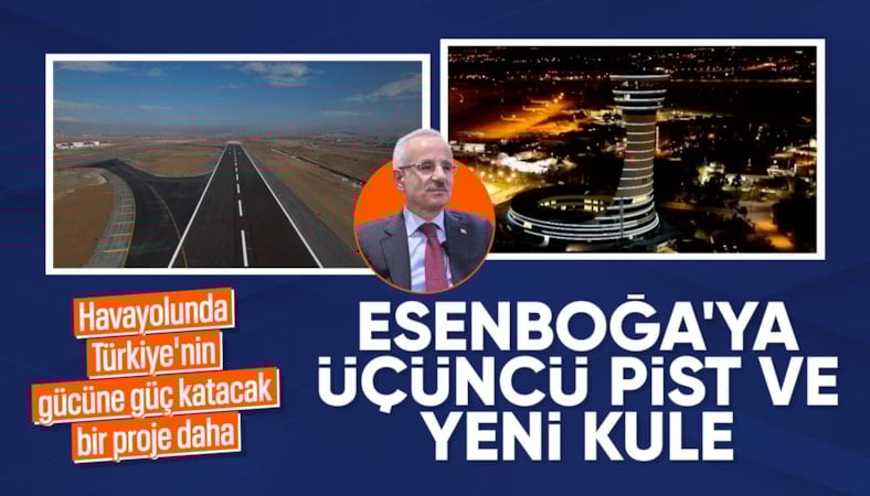 Abdulkadir Uraloğlu: Esenboğa Havalimanı'na yeni pist ve kule ekleniyor