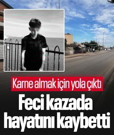 Antalya'da karne almak için okula giderken kazada can verdi