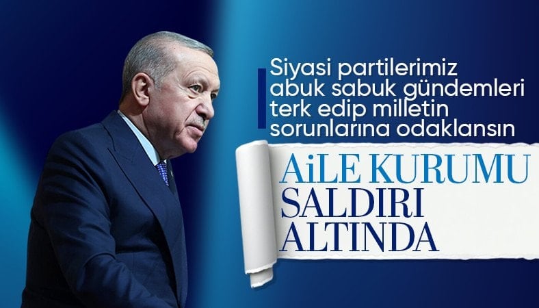 Cumhurbaşkanı Erdoğan: Aile kurumu saldırı altında