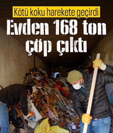 Mersin'de bir evden 168 ton çöp çıkartıldı