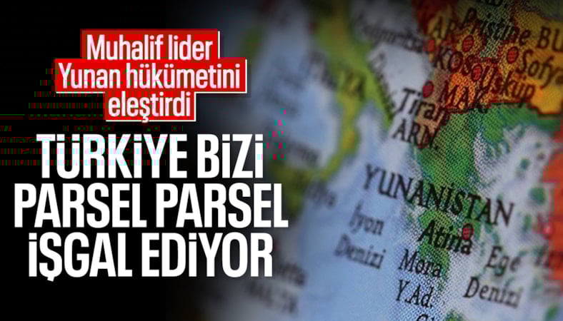 Yunan muhalif lider: Türkiye, Yunanistan'ı işgal ediyor