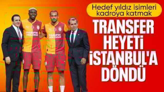 Galatasaray'ın transfer heyeti İstanbul'a döndü!