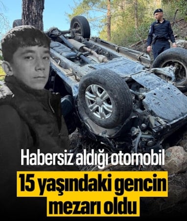 Mersin'de şarampole yuvarlanan 15 yaşındaki sürücü yaşamını yitirdi