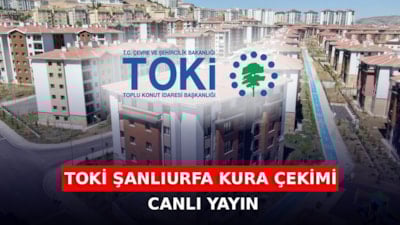 TOKİ Şanlıurfa kura çekimi CANLI İZLE: Kura çekimi saat kaçta, nereden izlenir?