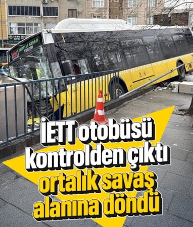 İstanbul'da İETT otobüsü kaza yaptı