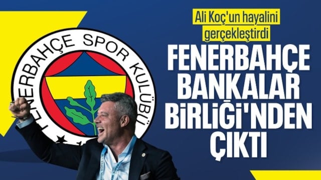 Fenerbahçe, Bankalar Birliği'nden çıkıldığını açıkladı