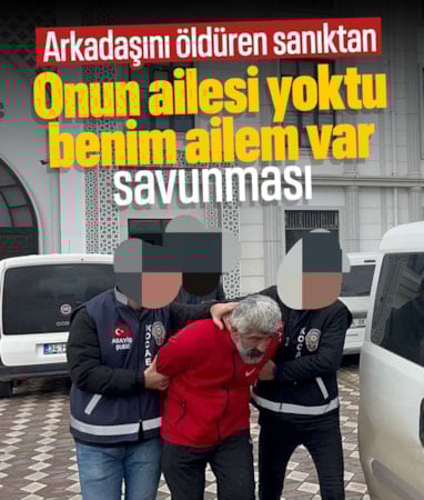 Kocaeli'de arkadaşını öldüren sanık: Onun ailesi yoktu, benim ailem var