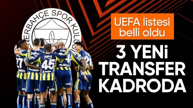 Fenerbahçe'nin UEFA kadrosu belirlendi