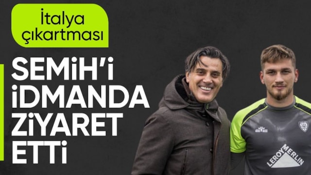 Vincenzo Montella, Semih Kılıçsoy'u ziyaret etti