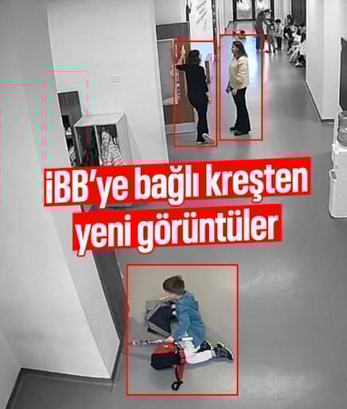 İBB'ye bağlı kreşten yeni görüntüler ortaya çıktı