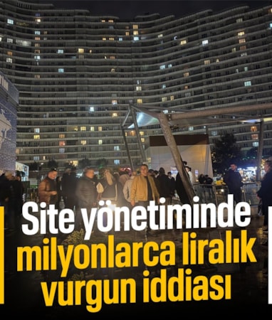 İstanbul'da site yönetiminin milyonlarca lira vurgun yaptığı iddia edildi