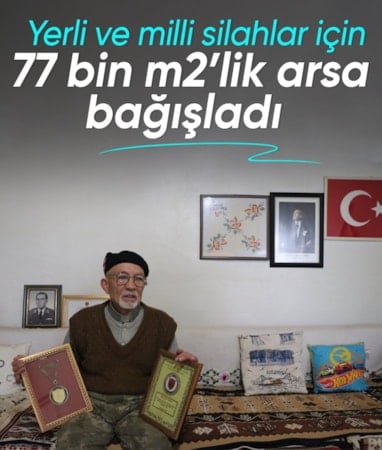 Kayseri'de yerli ve milli silahlar geliştirilsin diye 77 bin metrekare arsasını bağışladı