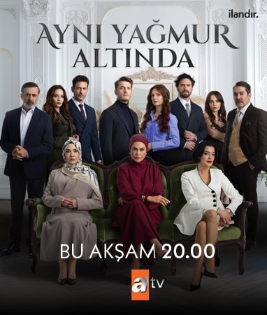 ATV Aynı Yağmur Altında Dizisi