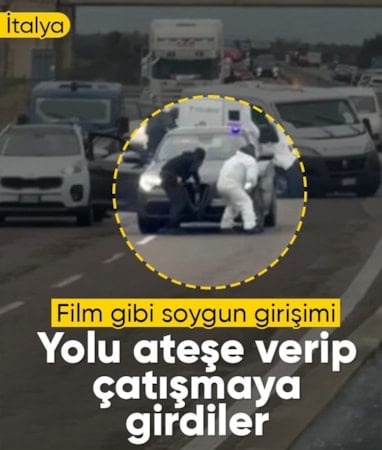 İtalya'da film gibi soygun girişimi: Yolu ateşe verip çatışmaya girdiler