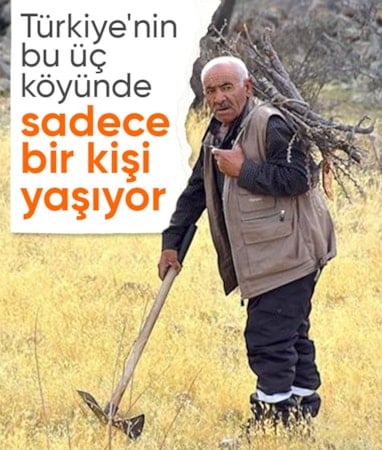 Türkiye'nin 3 köyünde yalnızca birer kişi yaşıyor