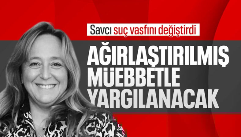 Ayşe Barım hakkında ağırlaştırılmış müebbet hapis talebi