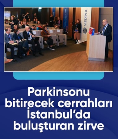 İstanbul, Parkinson tedavisinde uluslararası akademik zirveye ev sahipliği yaptı