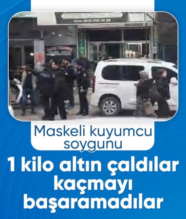 Gaziantep'te silahlı ve maskeli kuyumcu soygunu: 1 kilo altın çalan 2 şüpheli yakalandı