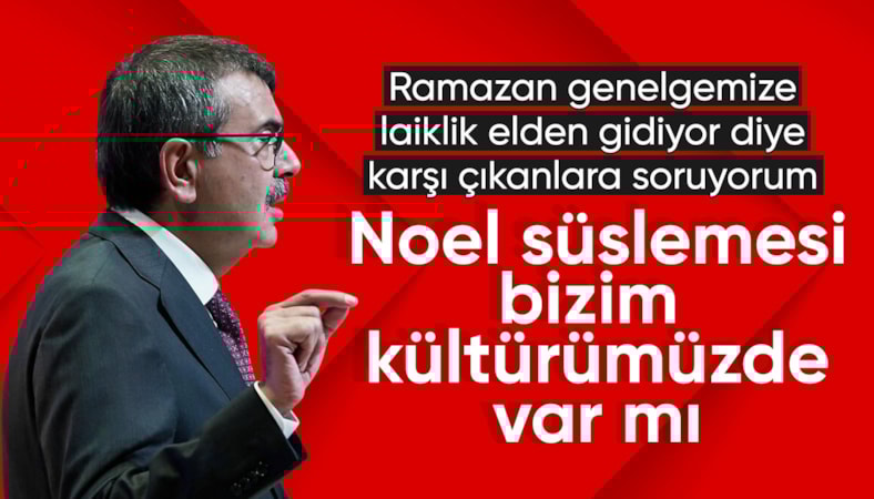 Yusuf Tekin'den Ramazan genelgesi açıklaması: Noel bizim kültürümüzde nereye oturuyor