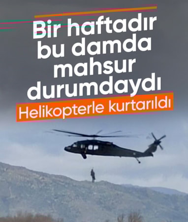 Aydın'da taşkın nedeniyle bir haftadır olan adam kurtarıldı