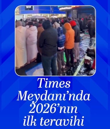 Times Meydanı'nda 2026'nın ilk teravih namazı kılındı