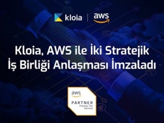 Kloia, Amazon Web Services ile iki stratejik iş birliği anlaşması imzaladı
