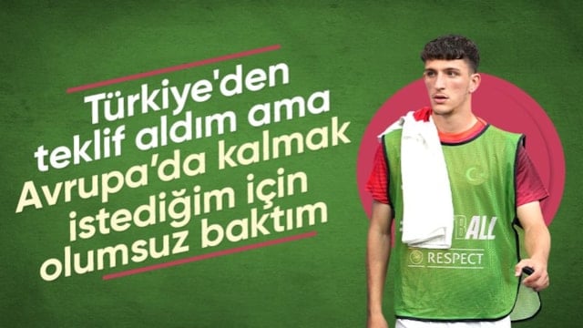 Ahmetcan Kaplan: Türkiye’den transfer teklifi aldım