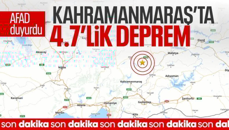 Kahramanmaraş'ta 4.7 büyüklüğünde deprem