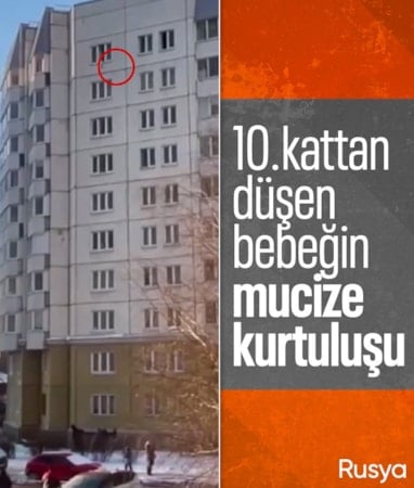 Rusya'da 10.kattan düşen bebek montla kurtarıldı