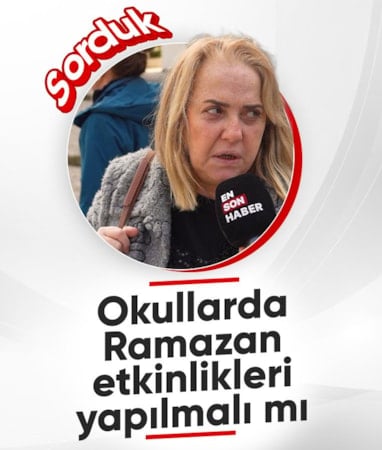 Ensonhaber sordu: Okullarda Ramazan etkinliği yapılmalı mı