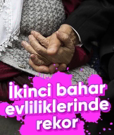 65 yaş üstünde evlilikler rekor kırdı