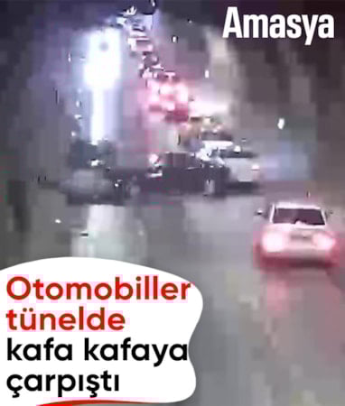 Amasya'da tünelde otomobiller kafa kafaya çarpıştı