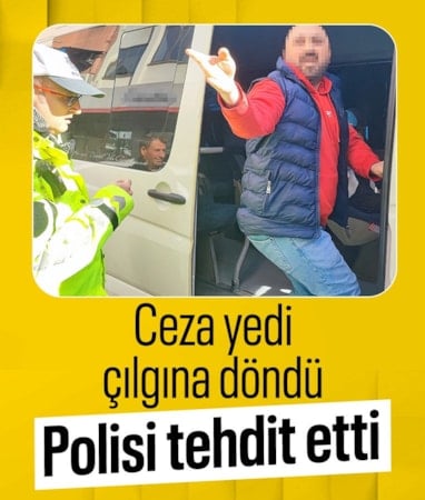 Adana'da ceza yiyen sürücü polisi tehdit etti
