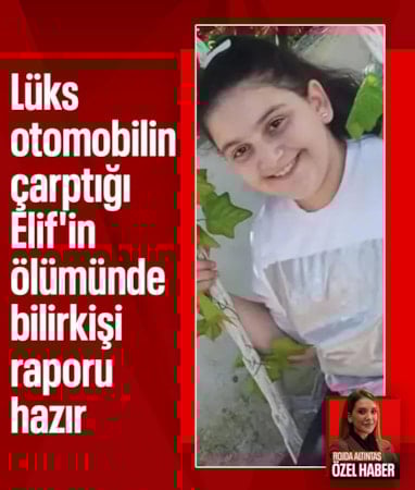 İstanbul'da 12 yaşındaki Elif'in ölümünde dava yarın