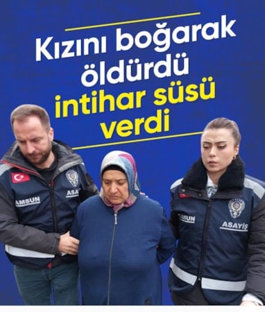 Samsun'da kızını boğarak öldürüp intihar süsü veren anneye müebbet hapis cezası verildi